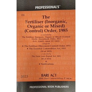 Professional's Fertiliser (Inorganic, Organic or Mixed) (Control) Order, 1985 Bare Act 2023
